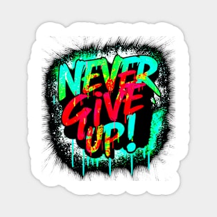 Never give up Magnet