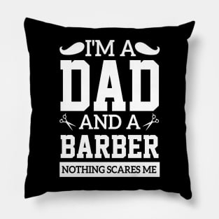 sarcasm i'm a dad and a barber Fearless Quote Pillow