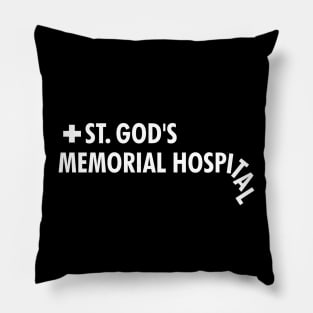 St. God's Memorial Hospital Pillow