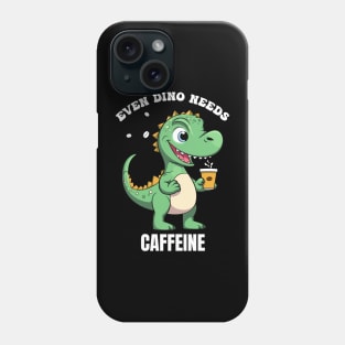 even dino needs caffeine. Phone Case