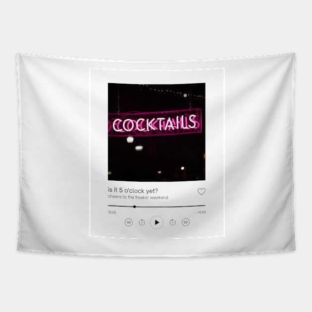 Is it 5pm yet? neon sign print Tapestry by madiwestdal