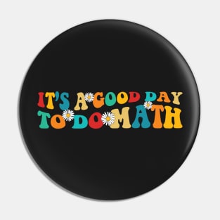 It's A Good Day To Do Math Pin