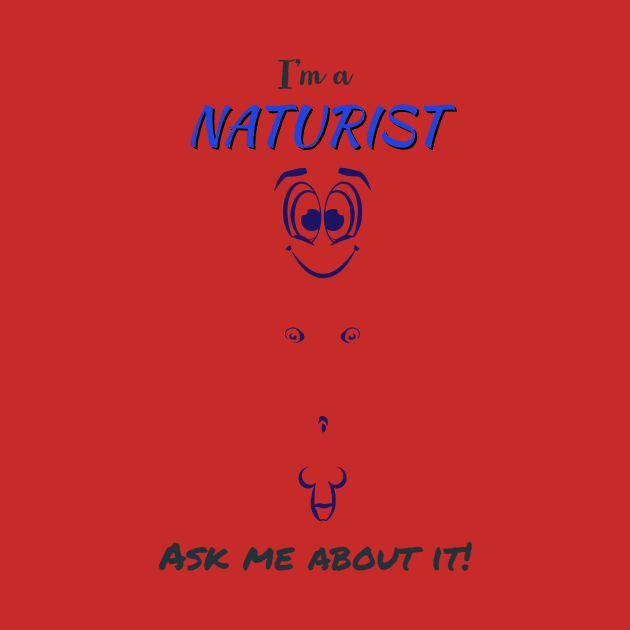 I'm a Naturist. Ask me about it! (Men) by NUDIMS