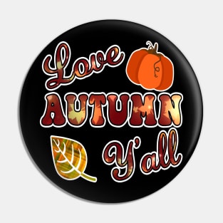 Love Autumn Y'All, Retro Rustic Fall Harvest Thanksgiving Pin