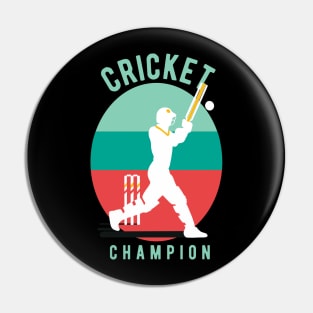 Cricket Champion Pin