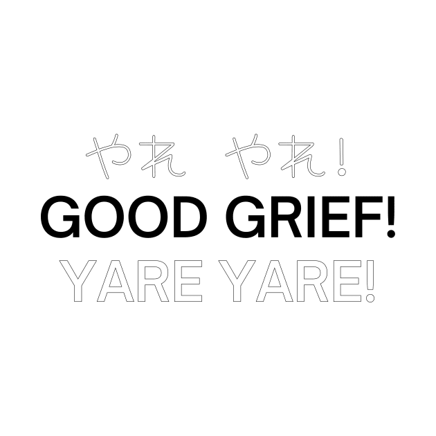 Saiki K Yare Yare Good Grief Typography by NerdyMerch