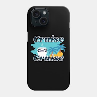 cruise vacation Phone Case