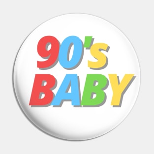 90's Baby - Proud 90's Kid Pin