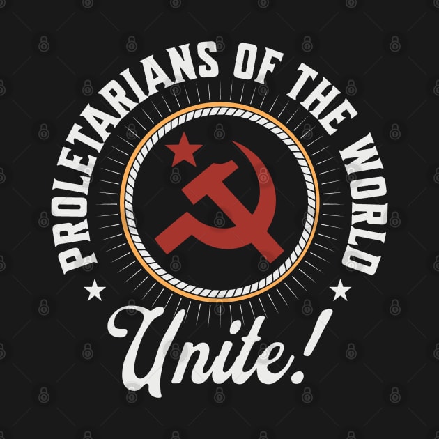 Proletarians of the World Unite! Communist Hammer and Sickle by Distant War