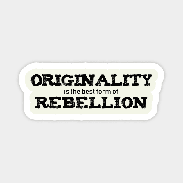 Originality Magnet by bluehair