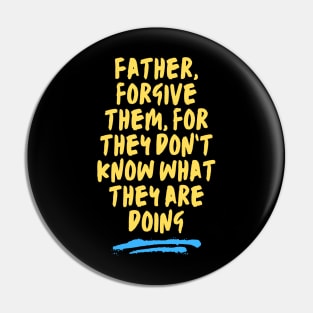 Bible Verse Luke 23:34 Pin