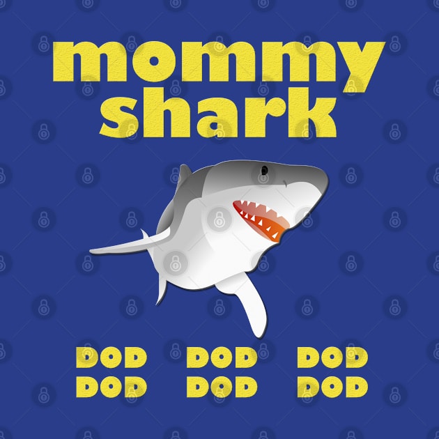 Mommy shark dod dod dod t-shirt by stof beauty