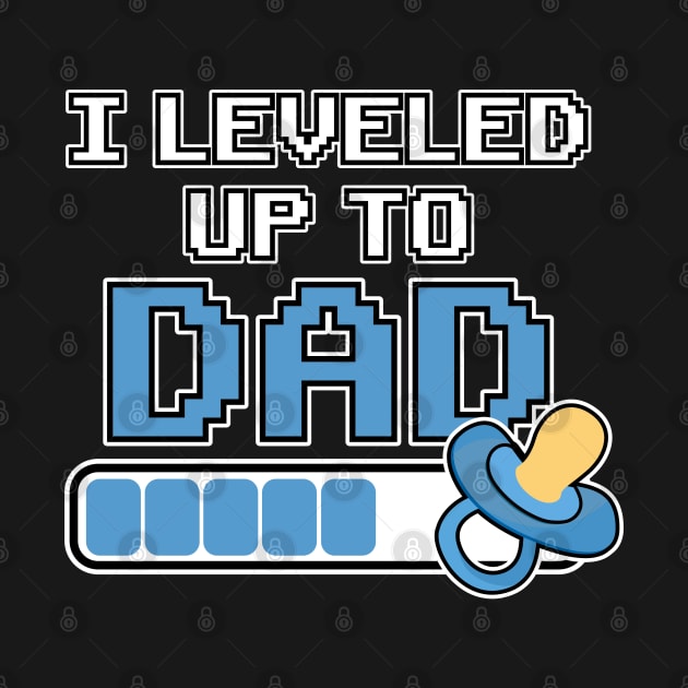 Leveled up to Dad Daddy Father Gift Birth Pregnant by Kuehni