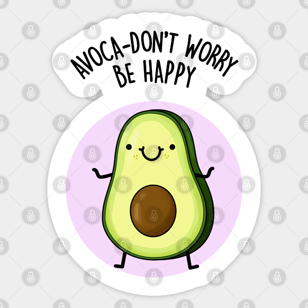 picture Avocado Puns avoca don t worry food pun