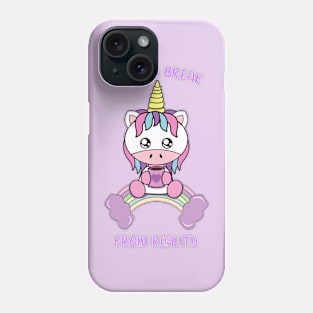 I need a break from reality Phone Case