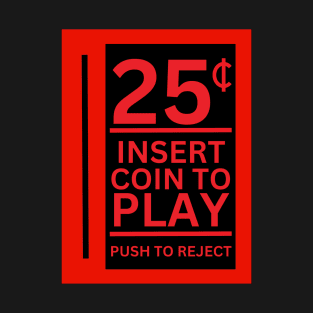 Insert Coin T-Shirt