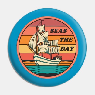 SEAS THE DAY Pin