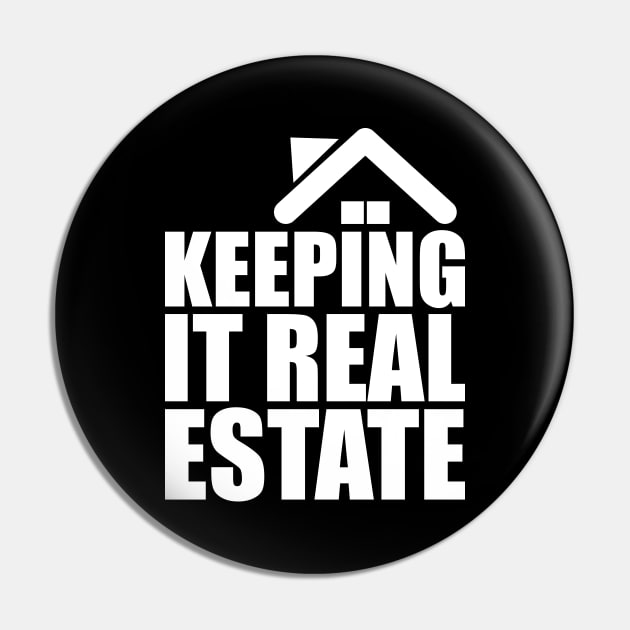 Realtor - keeping it real estate w Pin by KC Happy Shop