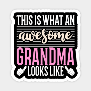 This Is What An Awesome Grandma Looks Like Magnet