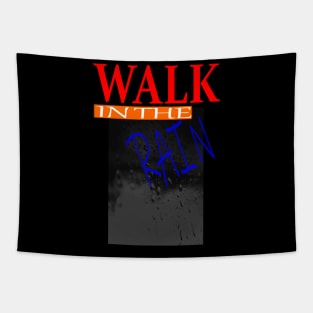 Walk In The Rain Tapestry