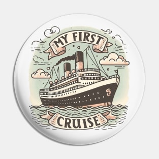 My First Cruise Pin