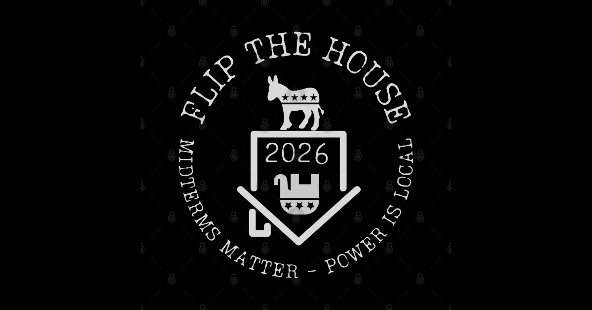 Flip the House – Midterms Matter 2026 - Midterm Election 2026 - Sticker ...