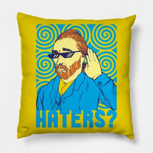 Haters? Pillow