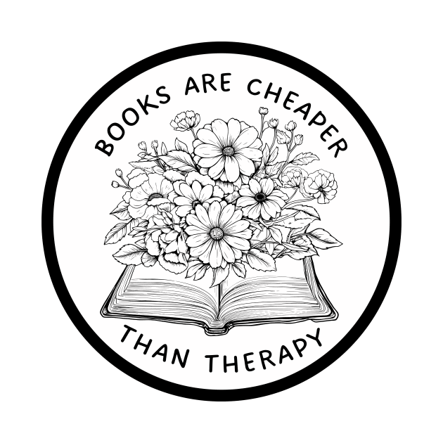 Books are cheaper than therapy by medimidoodles