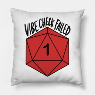 Vibe Check Failed D20 Pillow