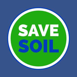 Save Soil Save Nature Save World T-Shirt