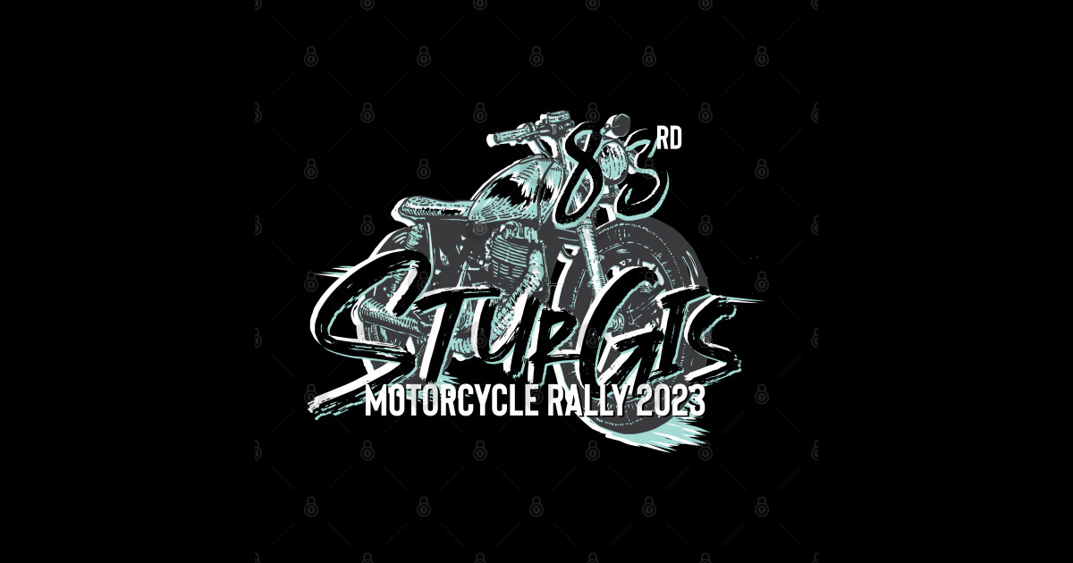 83rd Sturgis Motorcycle Rally Teal And Grey 2023 Sturgis South Dakota 