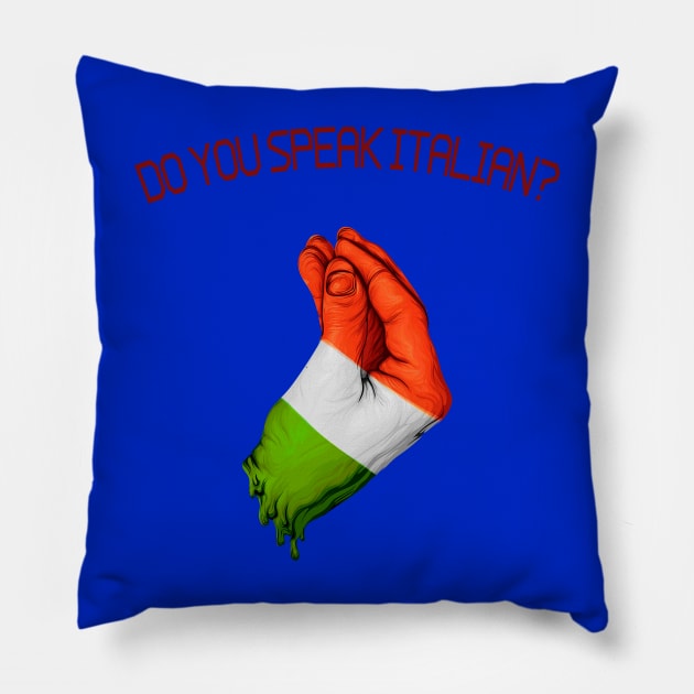 Do you speak Italian? Pillow by Broken illustration