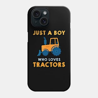 Just A Boy Who Loves Tractor Phone Case