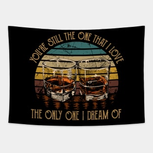 The Only One I Dream Of Quotes Whiskey Tapestry