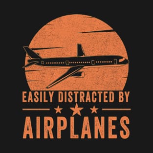 Easily Distracted By Airplanes Retro Airplane Funny Pilot T-Shirt