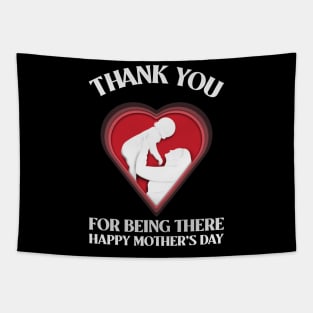 Thank you for being there mom | mothers day gift Tapestry