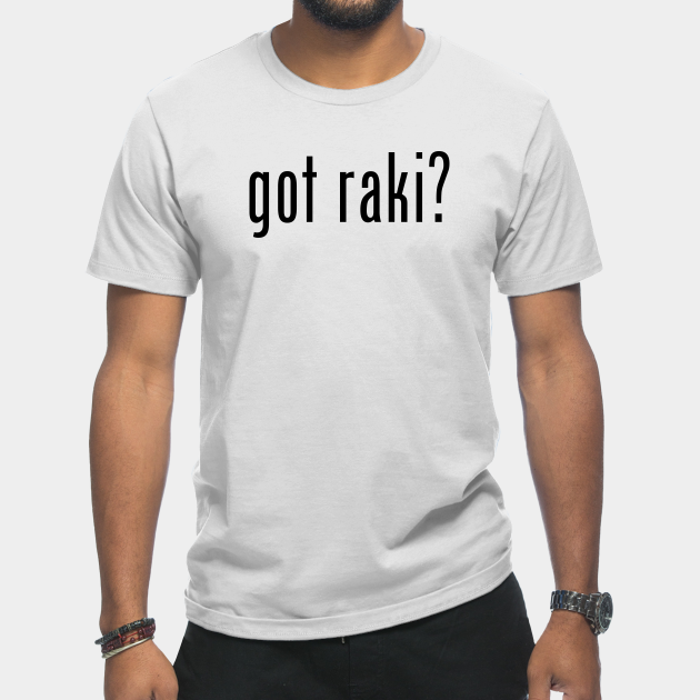 Discover got raki? - Turkish - T-Shirt