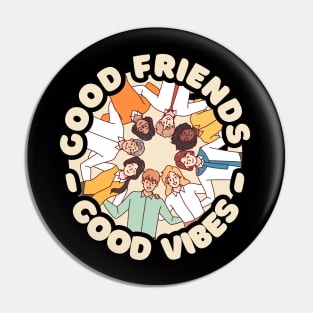 Good Friends Good Vibes Pastel Pin