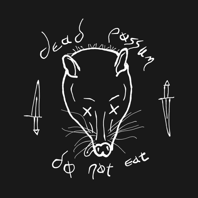 Dead Possum: Do Not Eat by FishEye Works