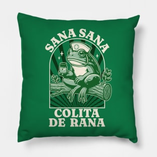 Sana Sana Colita De Rana Cute Mexican Nurse - Mexican Saying Pillow