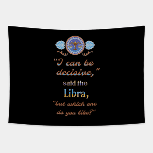 Ironic astrological quotes: Libra Tapestry