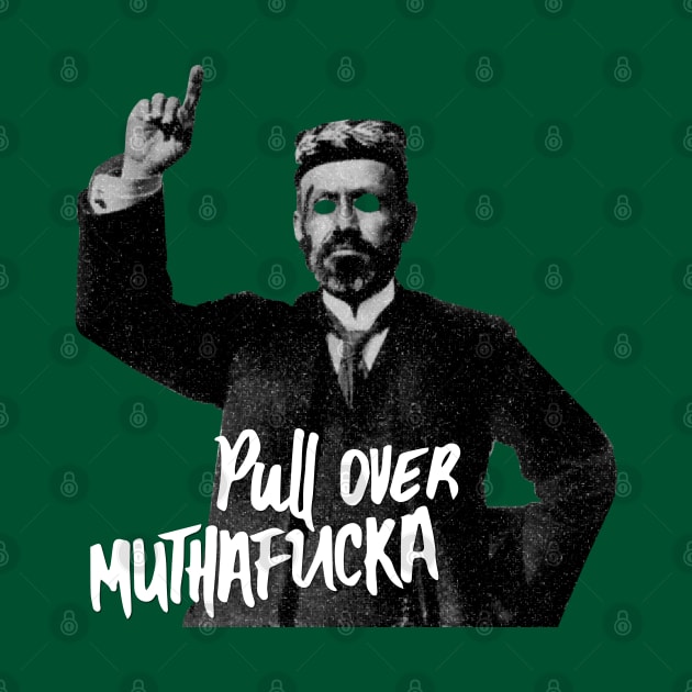 Pull over muthafucka by industriavisual