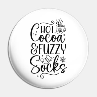 Hot Chocolate Lover, Winter Season Sayings Hot Cocoa and Fuzzy Socks Pin