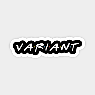 VARIANT parody Magnet