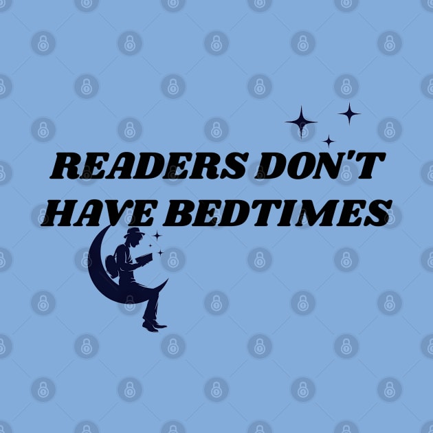 Readers Don't Have Bedtimes by yaywow