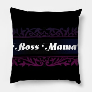 Boss Mama Pillow