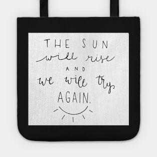 The Sun Will Rise Tote