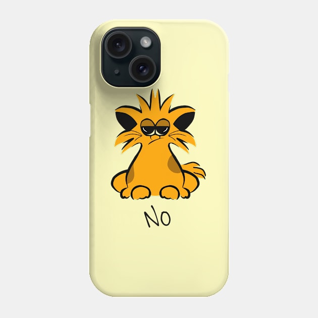 Cat says no - hilarious jokes - Funny animals - No cat Phone Case by Saishaadesigns