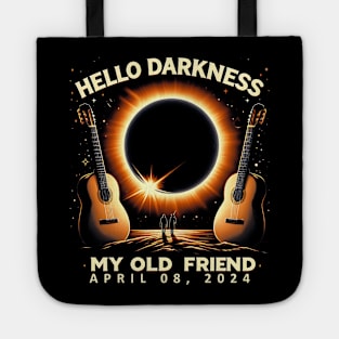 Hello Darkness My Old Friend Solar Eclipse April 08, 2024 Tote