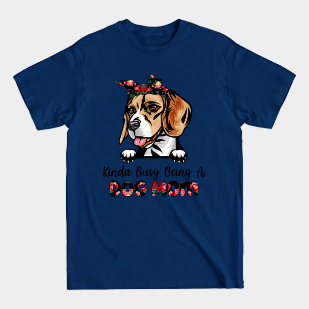 Discover Funny Coolest Beagle Dog Mom For Dog Lover Gift Idea - Dog Mom Gifts - T-Shirt